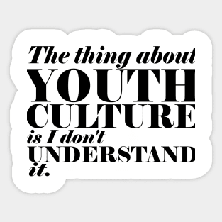 Youth Culture Sticker